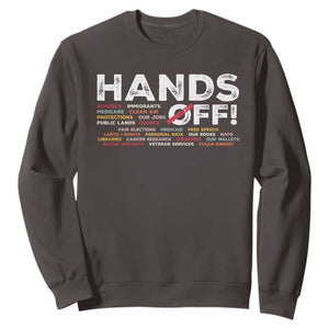 Hands Off Sweatshirt Social Security And Medicare Protest TS10 Dark Chocolate Print Your Wear