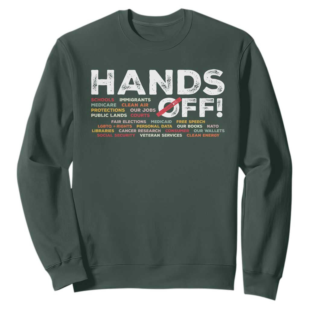 Hands Off Sweatshirt Social Security And Medicare Protest TS10 Dark Forest Green Print Your Wear