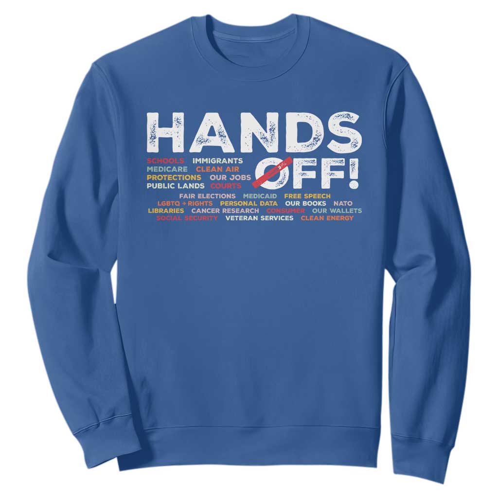 Hands Off Sweatshirt Social Security And Medicare Protest TS10 Royal Blue Print Your Wear