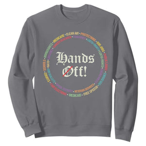 Hands Off Sweatshirt Human Rights Social Security And Medicare Protest TS10 Charcoal Print Your Wear