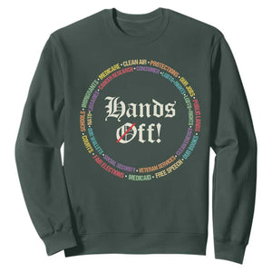 Hands Off Sweatshirt Human Rights Social Security And Medicare Protest TS10 Dark Forest Green Print Your Wear