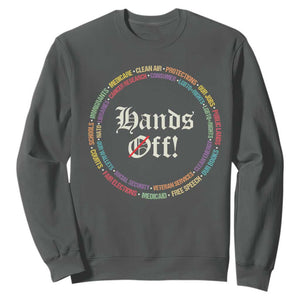 Hands Off Sweatshirt Human Rights Social Security And Medicare Protest TS10 Dark Heather Print Your Wear