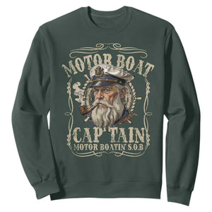 Motor Boat Captain Sweatshirt Funny Pontoon Boating Motor Boatin Lake TS10 Dark Forest Green Print Your Wear