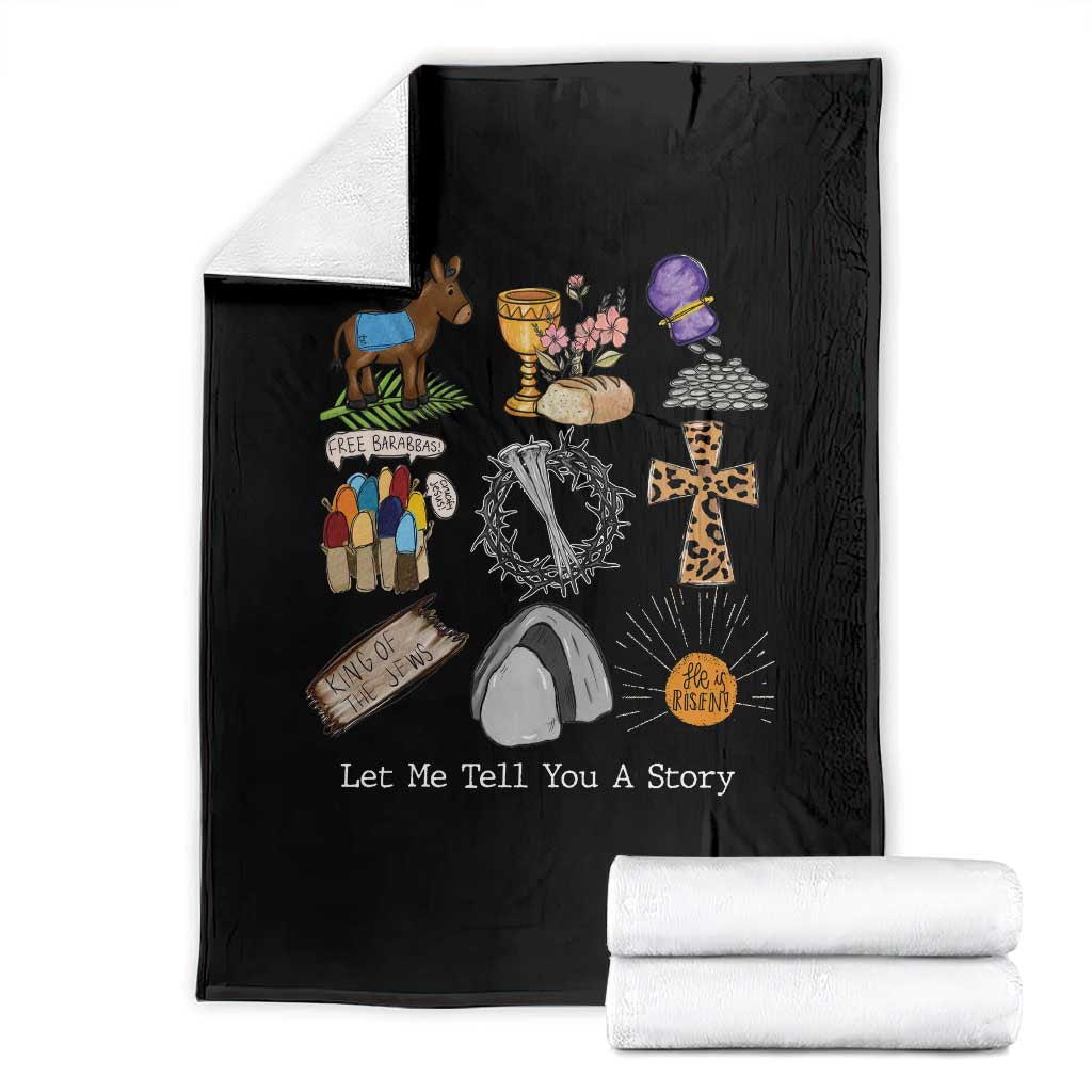 Easter Story Throw Blanket He is Risen Let Me Tell You A Story Christian TS10 Black Print Your Wear