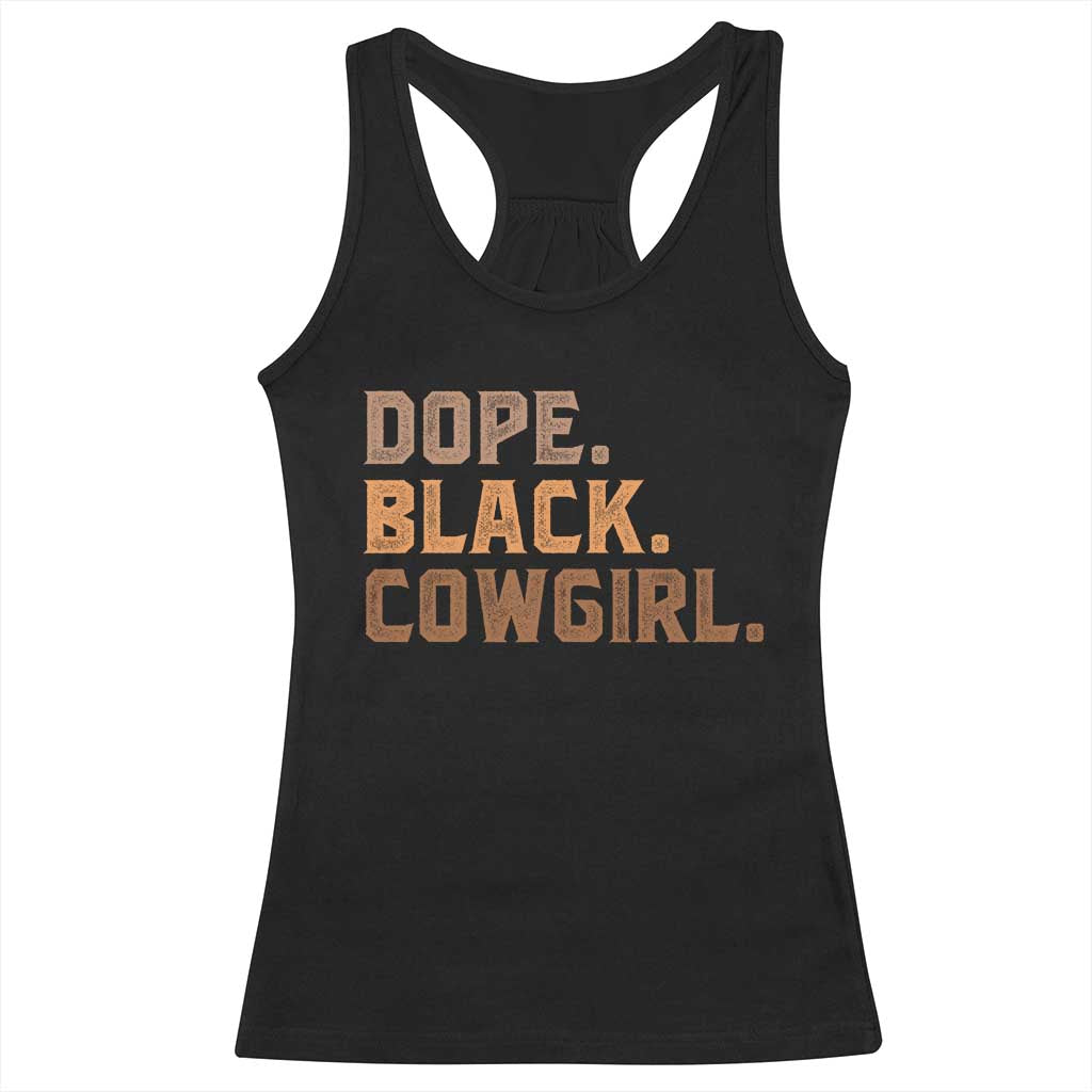 Dope Black Cowgirl Racerback Tank Top Black History Month African American TS10 Black Print Your Wear