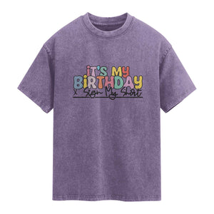 It's My Birthday Sign My Washed Cotton T-Shirt