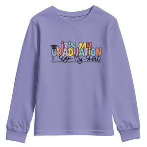 My Graduation Sign My Youth Sweatshirt Funny Grad Gifts TS10 Violet Print Your Wear