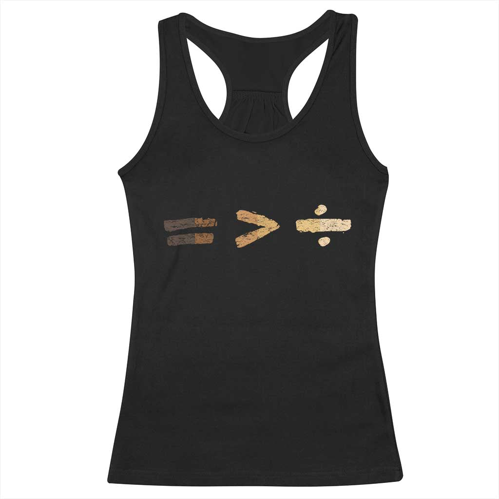 Equality Is Better than Division Racerback Tank Top Equal Rights Math Symbol TS10 Black Print Your Wear