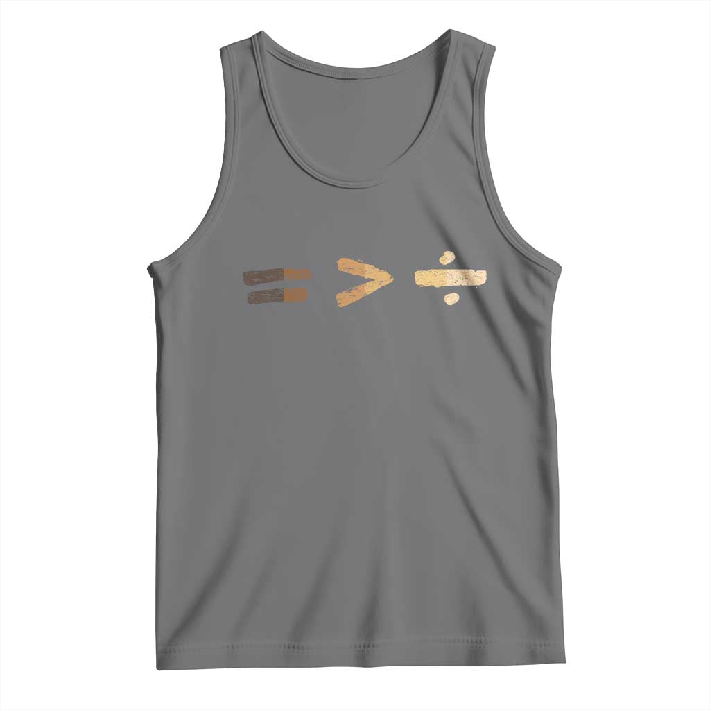 Equality Is Better than Division Tank Top Equal Rights Math Symbol TS10 Black Heather Print Your Wear