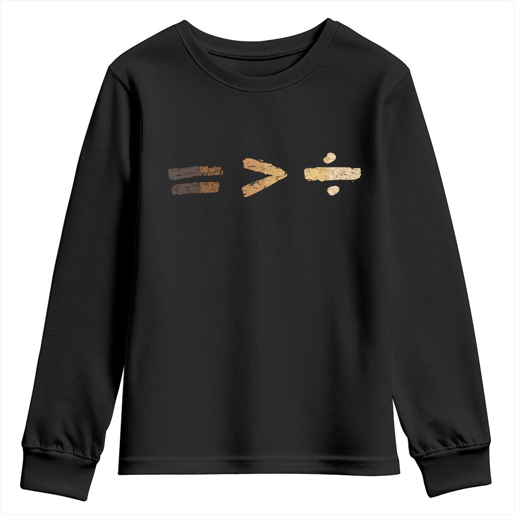 Equality Is Better than Division Youth Sweatshirt Equal Rights Math Symbol TS10 Black Print Your Wear