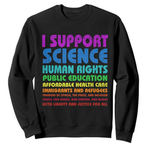 I Support Progressive Liberal Democratic Causes Protest Sweatshirt TS10 Black Print Your Wear