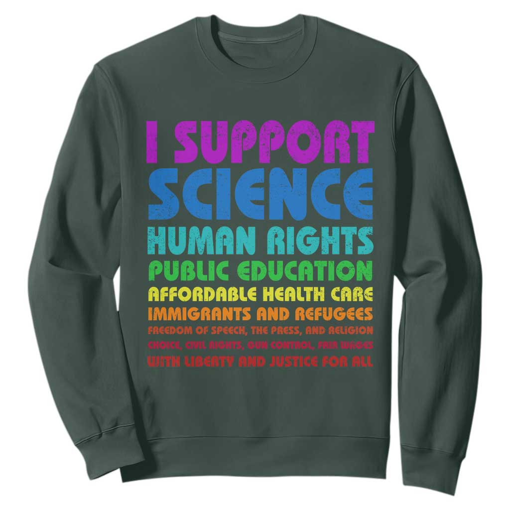 I Support Progressive Liberal Democratic Causes Protest Sweatshirt TS10 Dark Forest Green Print Your Wear
