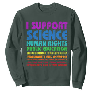 I Support Progressive Liberal Democratic Causes Protest Sweatshirt TS10 Dark Forest Green Print Your Wear