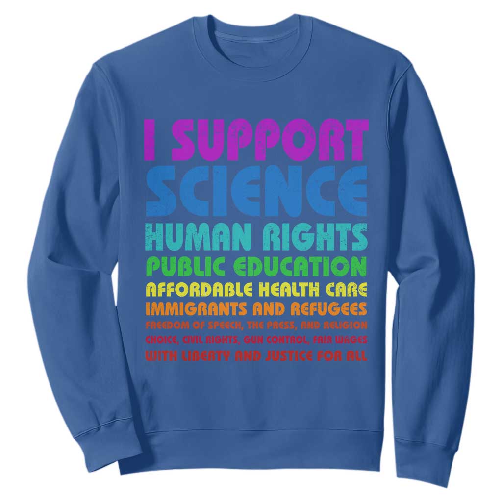 I Support Progressive Liberal Democratic Causes Protest Sweatshirt TS10 Royal Blue Print Your Wear