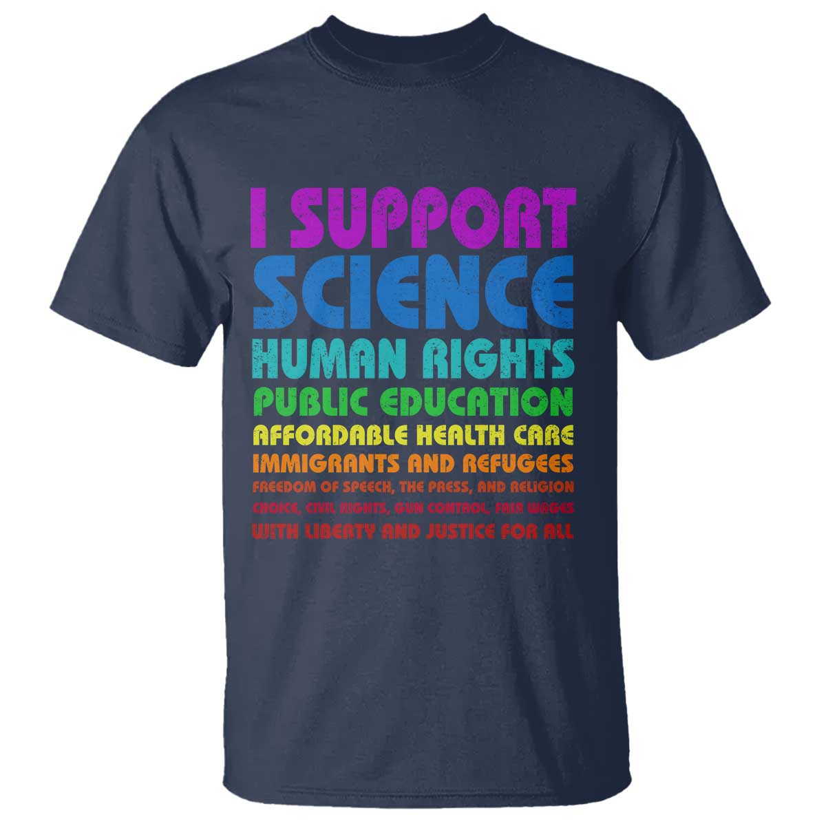 I Support Progressive Liberal Democratic Causes Protest T Shirt TS10 Navy Print Your Wear