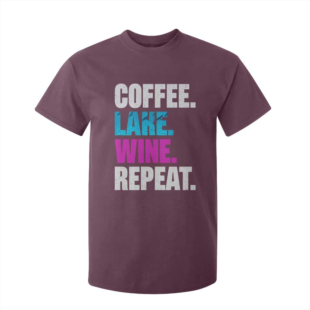 Funny Lake Life T Shirt For Kid Coffee Lake Wine Repeat TS10 Maroon Print Your Wear