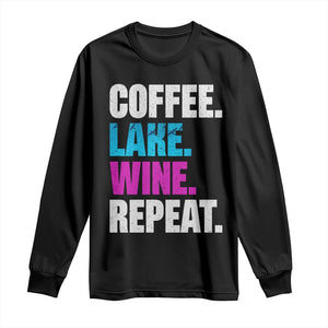 Funny Lake Life Long Sleeve Shirt Coffee Lake Wine Repeat TS10 Black Print Your Wear