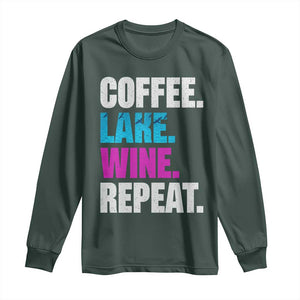 Funny Lake Life Long Sleeve Shirt Coffee Lake Wine Repeat TS10 Dark Forest Green Print Your Wear
