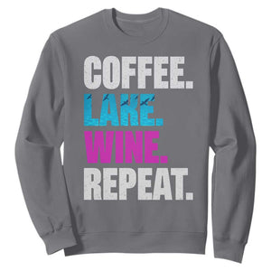 Funny Lake Life Sweatshirt Coffee Lake Wine Repeat TS10 Charcoal Print Your Wear