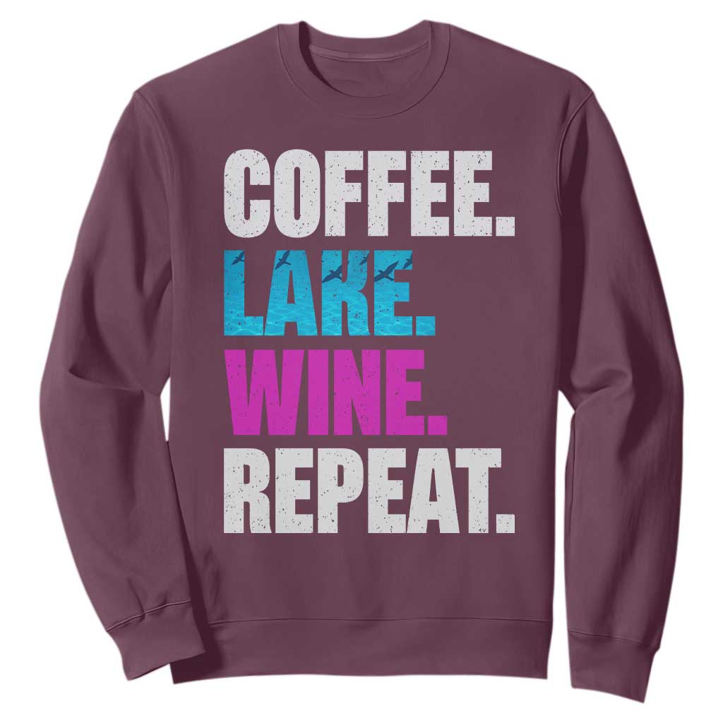 Funny Lake Life Sweatshirt Coffee Lake Wine Repeat TS10 Maroon Print Your Wear