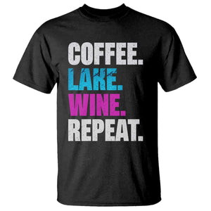 Funny Lake Life T Shirt Coffee Lake Wine Repeat TS10 Black Print Your Wear