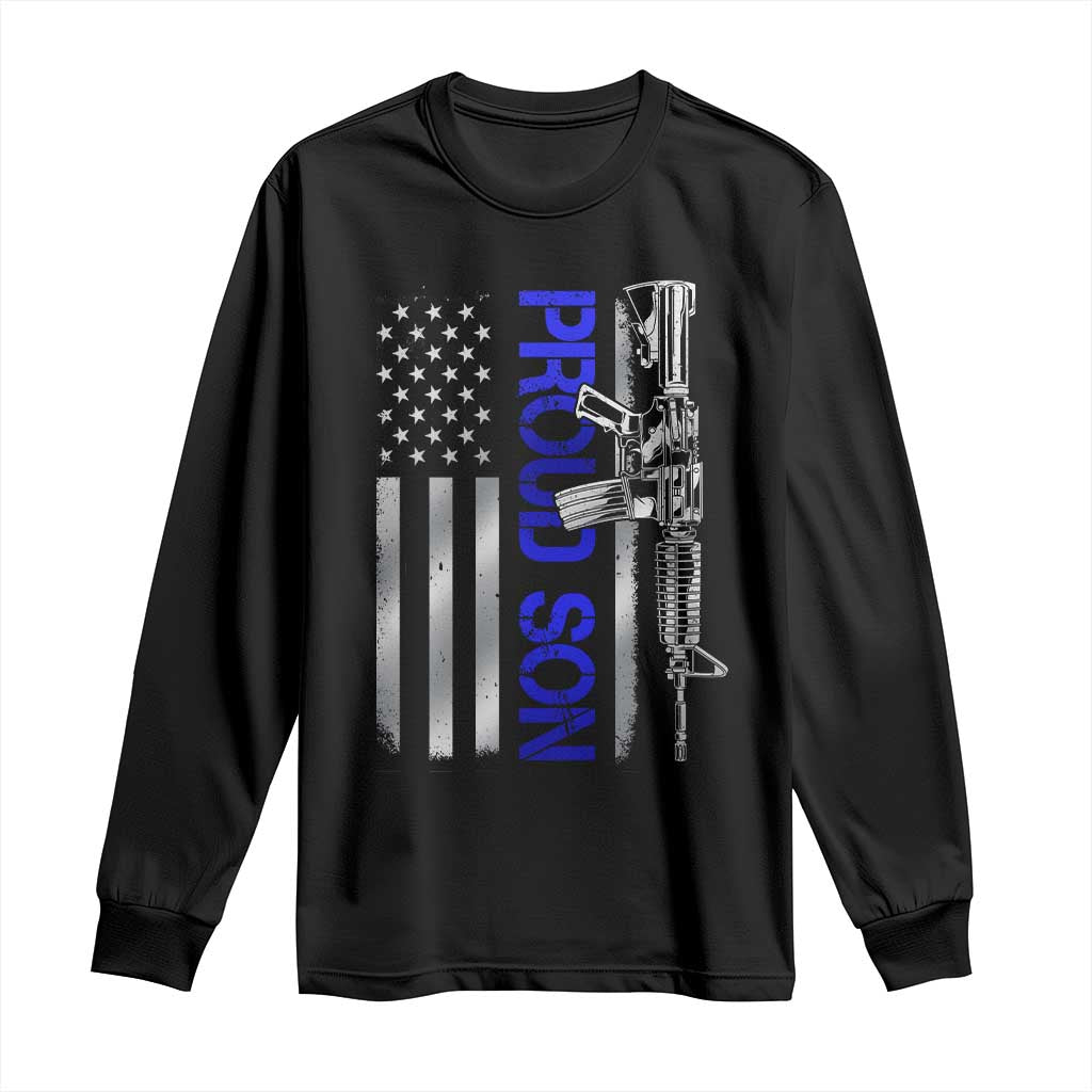 Proud Son of a Police Dad Long Sleeve Shirt Gun American Flag Family Support TS10 Black Print Your Wear