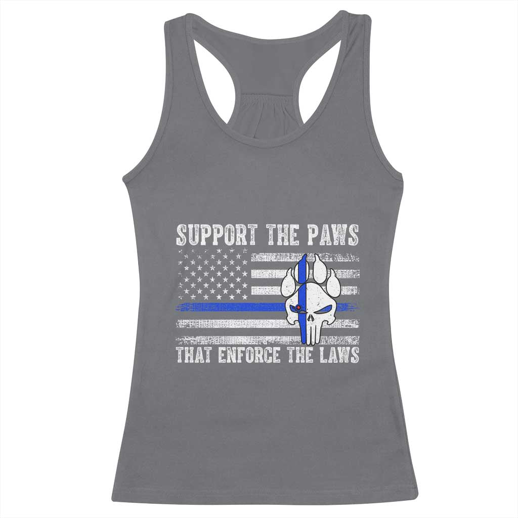 Police K9 Racerback Tank Top Support The Paws That Enforce The Laws US Flag TS10 Charcoal Print Your Wear