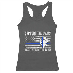 Police K9 Racerback Tank Top Support The Paws That Enforce The Laws US Flag TS10 Dark Heather Print Your Wear