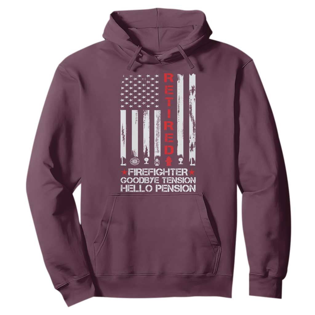Retired Firefighter Hoodie Goodbye Tension Hello Pension Fireman Retirement Gifts TS10 Maroon Print Your Wear