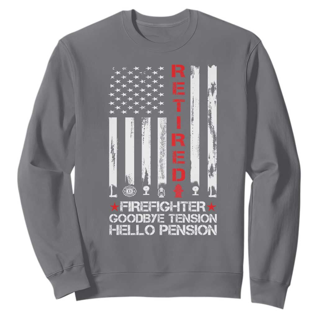 Retired Firefighter Sweatshirt Goodbye Tension Hello Pension Fireman Retirement Gifts TS10 Charcoal Print Your Wear