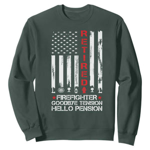 Retired Firefighter Sweatshirt Goodbye Tension Hello Pension Fireman Retirement Gifts TS10 Dark Forest Green Print Your Wear