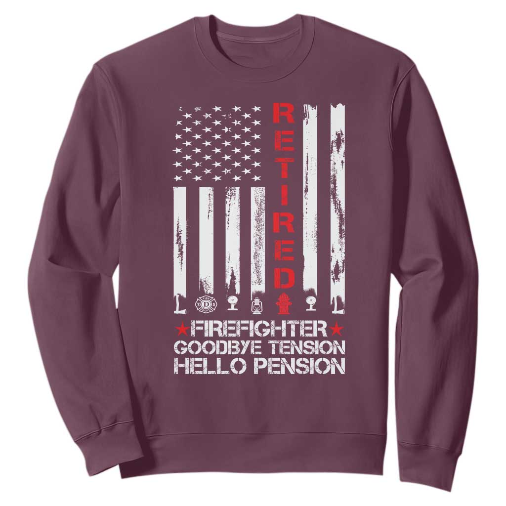Retired Firefighter Sweatshirt Goodbye Tension Hello Pension Fireman Retirement Gifts TS10 Maroon Print Your Wear