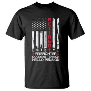 Retired Firefighter T Shirt - Goodbye Tension Hello Pension Fireman Retirement Gift Tee TS10 Black Print Your Wear