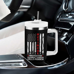 Retired Firefighter Tumbler With Handle Goodbye Tension Hello Pension Fireman Retirement Gifts TS10 Print Your Wear