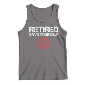 Retired Firefighter Tank Top Funny Retirement Gifts Save Yourself TS10 Deep Heather Print Your Wear