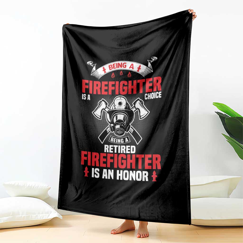 Retired Firefighter Throw Blanket Is An Honor Funny Retirement Gifts TS10 Print Your Wear