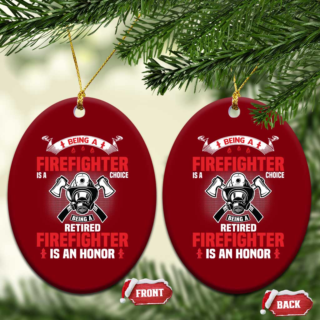 Retired Firefighter Ceramic Ornament Is An Honor Funny Retirement Gifts TS10 Print Your Wear