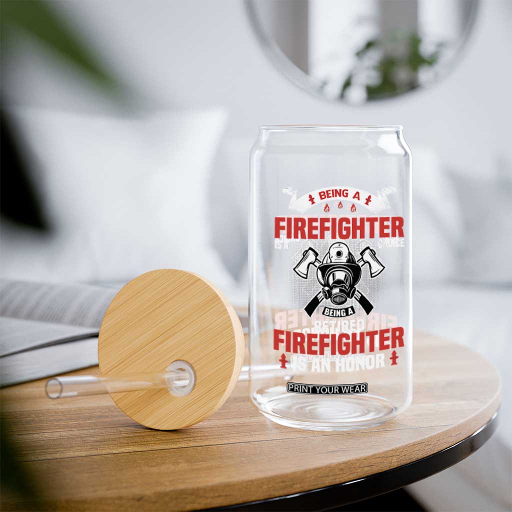 Retired Firefighter Glass Can Is An Honor Funny Retirement Gifts TS10 Print Your Wear