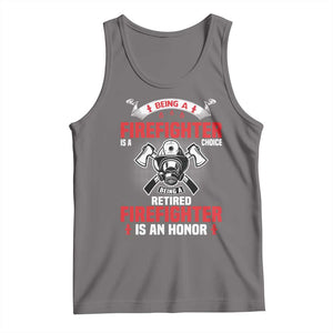 Retired Firefighter Tank Top Is An Honor Funny Retirement Gifts TS10 Deep Heather Print Your Wear