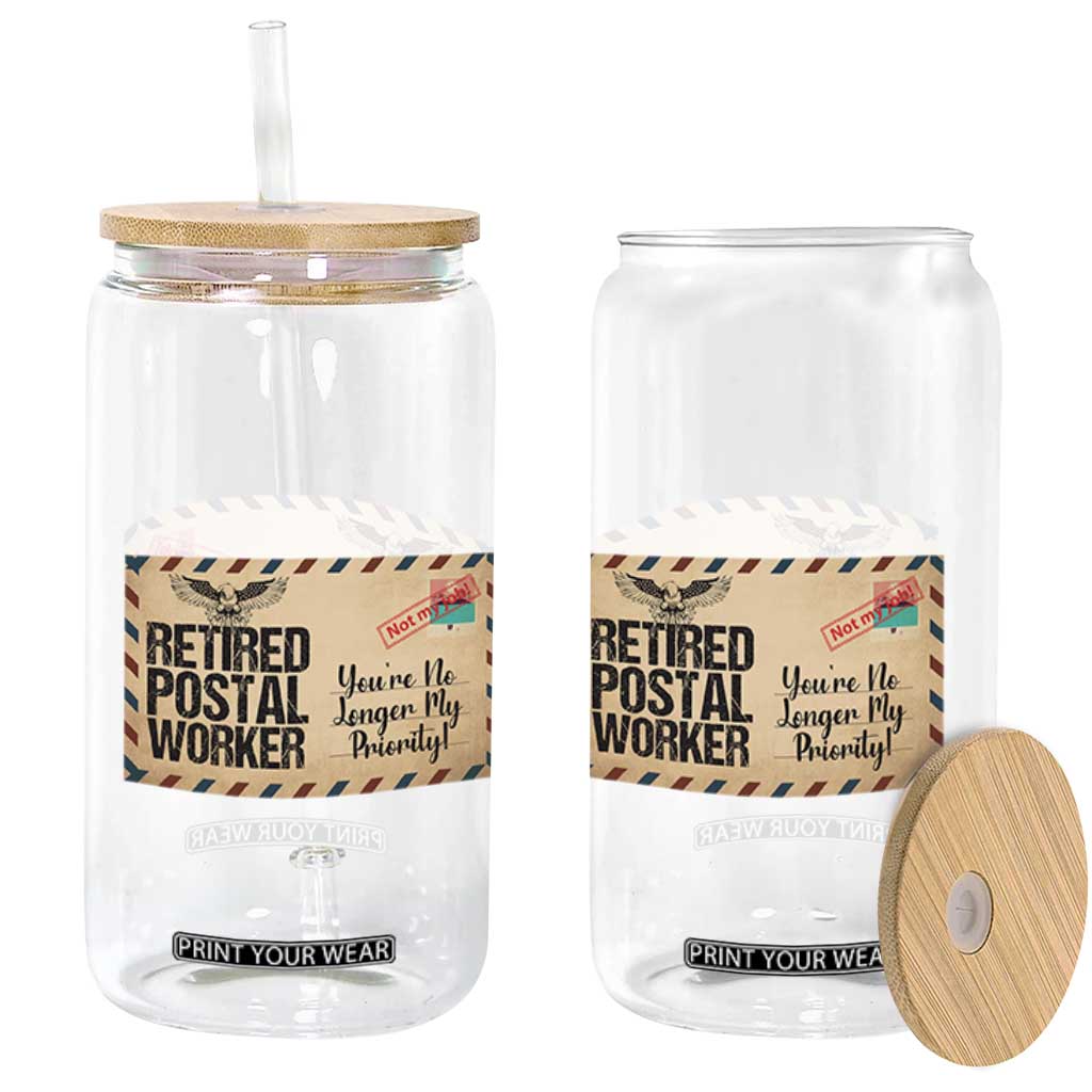 Retired Postal Worker Glass Can No Longer My Priority Retirement Gifts TS10 Print Your Wear