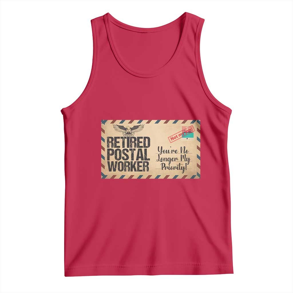 Retired Postal Worker Tank Top No Longer My Priority Retirement Gifts TS10 Red Print Your Wear