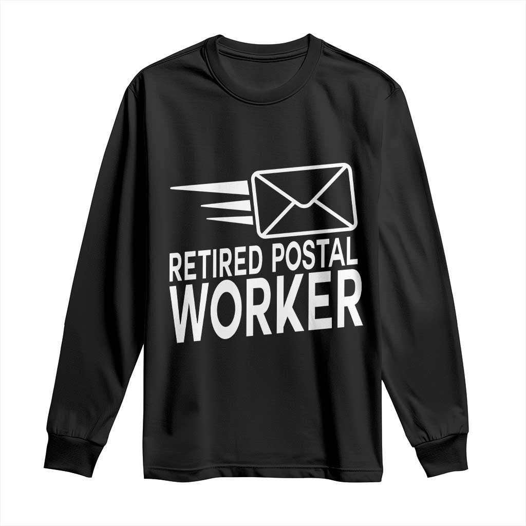 Retired Postal Worker Long Sleeve Shirt Mailman Postman Retirement Gifts TS10 Black Print Your Wear