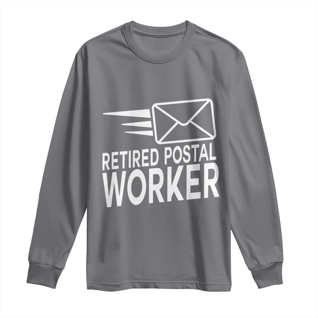 Retired Postal Worker Long Sleeve Shirt Mailman Postman Retirement Gifts TS10 Charcoal Print Your Wear