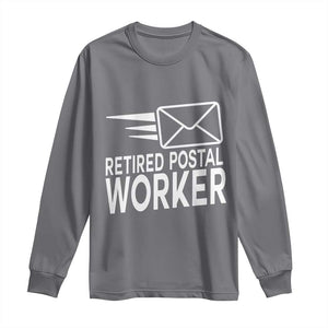 Retired Postal Worker Long Sleeve Shirt Mailman Postman Retirement Gifts TS10 Charcoal Print Your Wear