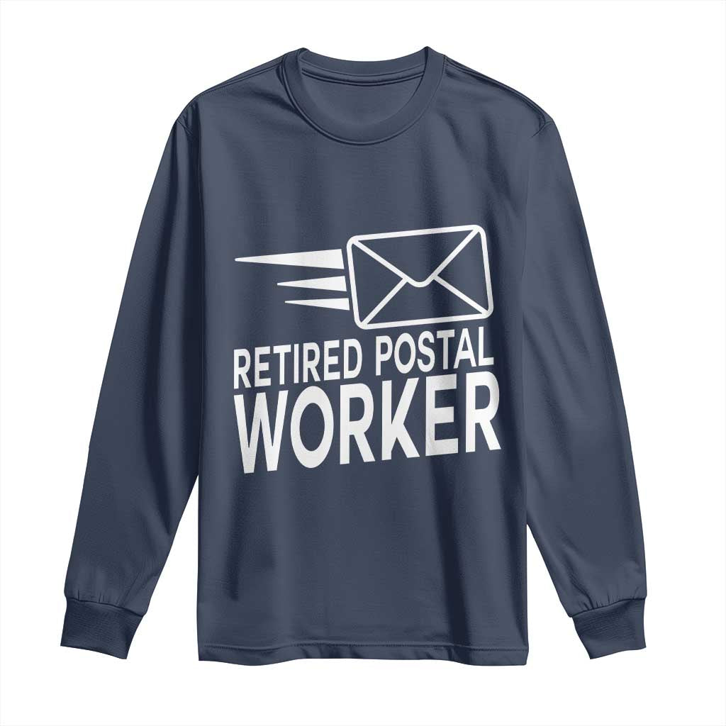 Retired Postal Worker Long Sleeve Shirt Mailman Postman Retirement Gifts TS10 Navy Print Your Wear