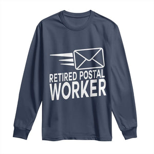 Retired Postal Worker Long Sleeve Shirt Mailman Postman Retirement Gifts TS10 Navy Print Your Wear