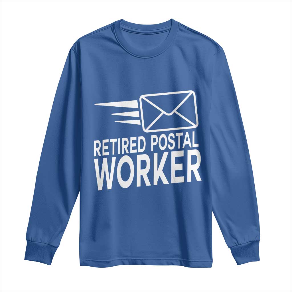 Retired Postal Worker Long Sleeve Shirt Mailman Postman Retirement Gifts TS10 Royal Blue Print Your Wear