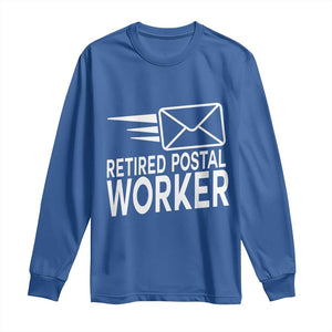 Retired Postal Worker Long Sleeve Shirt Mailman Postman Retirement Gifts TS10 Royal Blue Print Your Wear
