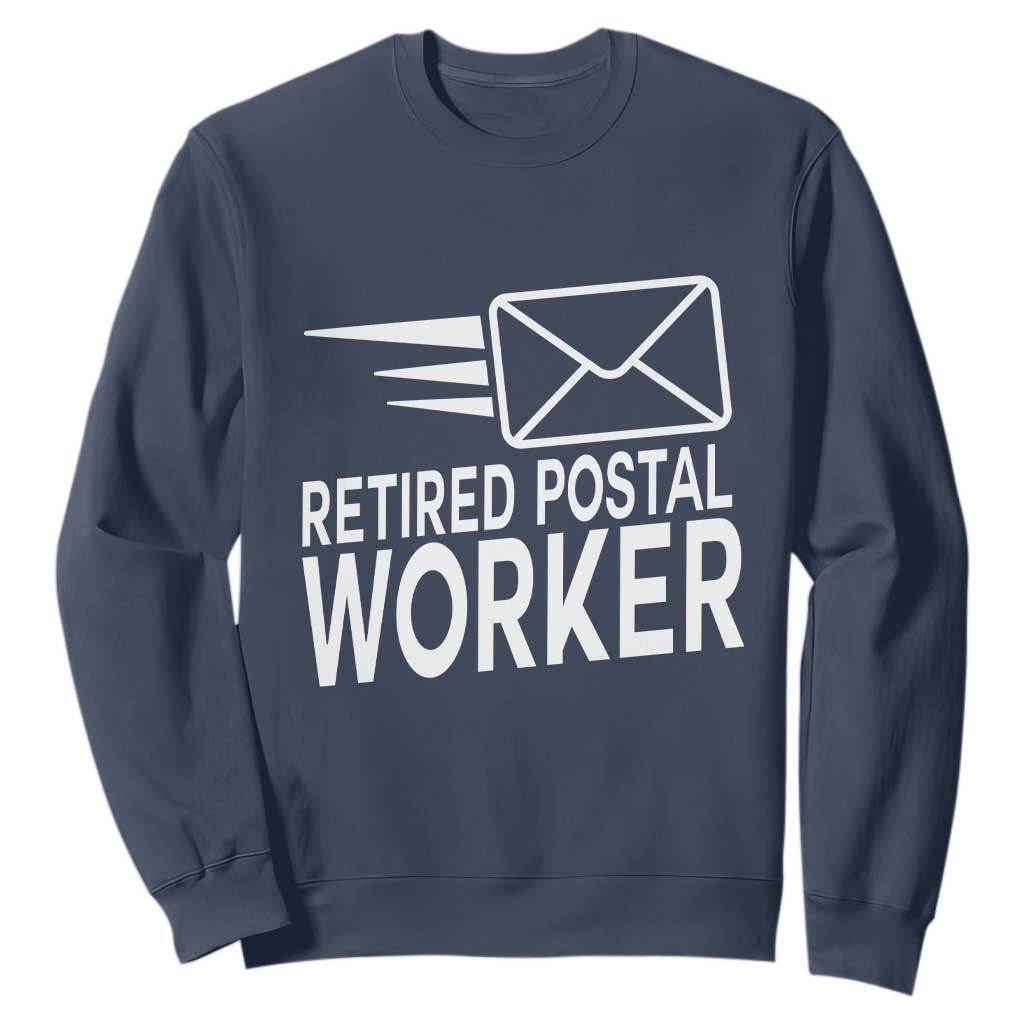 Retired Postal Worker Sweatshirt Mailman Postman Retirement Gifts TS10 Navy Print Your Wear