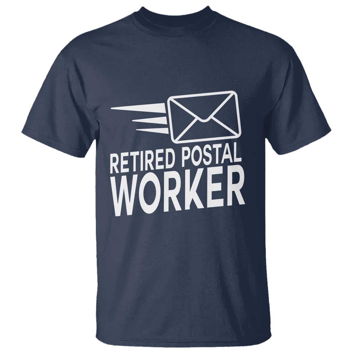 Retired Postal Worker T Shirt Mailman Postman Retirement Gifts TS10 Navy Print Your Wear